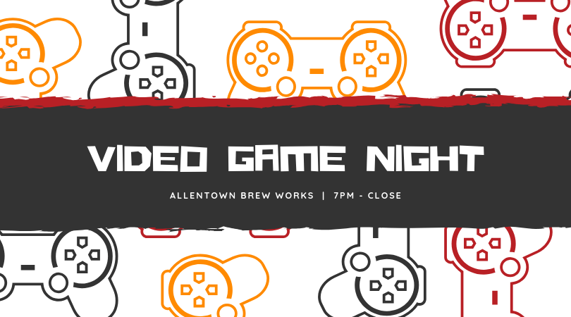 Retro Video Game Night Fegley's Brew Works
