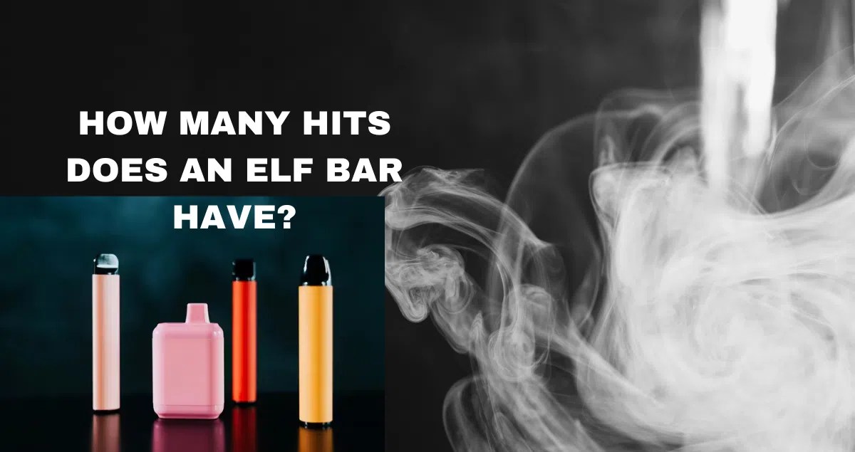 How Many Hits does an Elf Bar Have? A Complete Guide