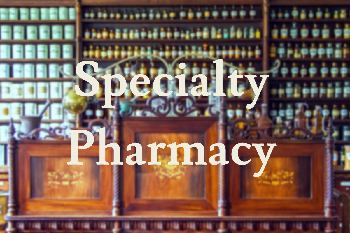 Specialty Pharmacy The Short & Long View The Brooks Group