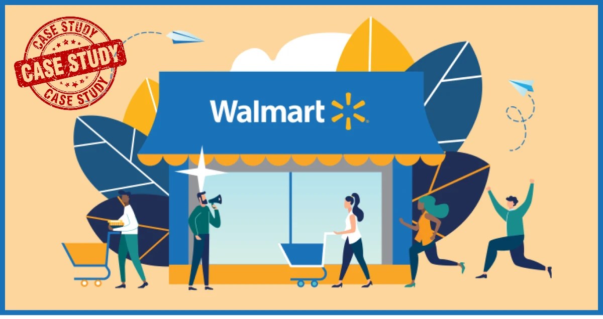 The Walmart Case Study How Walmart Became The Retail Giant