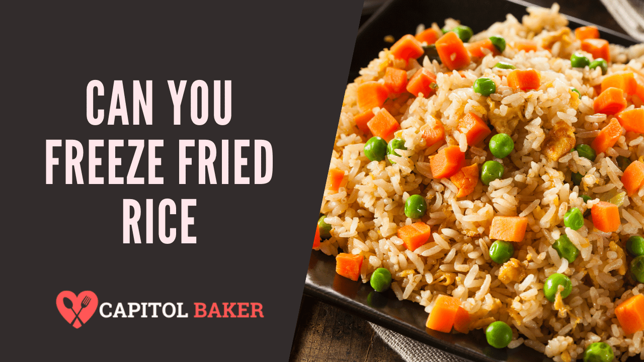 Can You Freeze Fried Rice? (Yes, You Can) The Capitol Baker