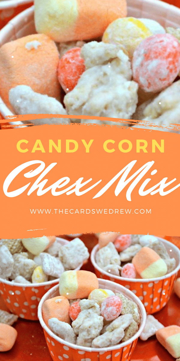 Candy Corn Chex Mix The Cards We Drew