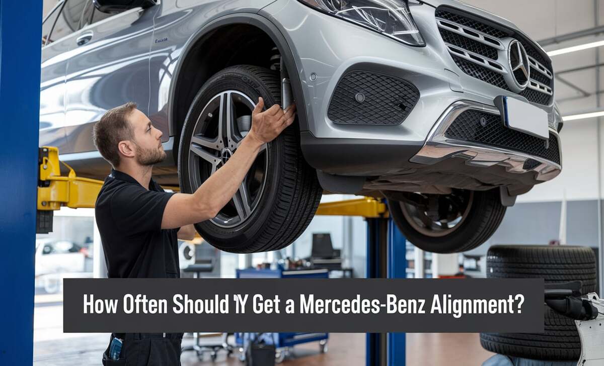 How Often Should You Get A Mercedes-Benz Alignment