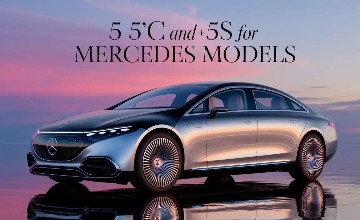 5 5C And 5S For Mercedes Models