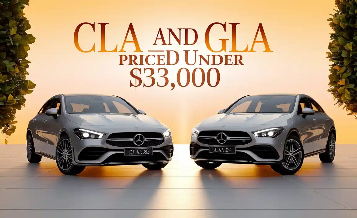 CLA and GLA Priced Under $33,000