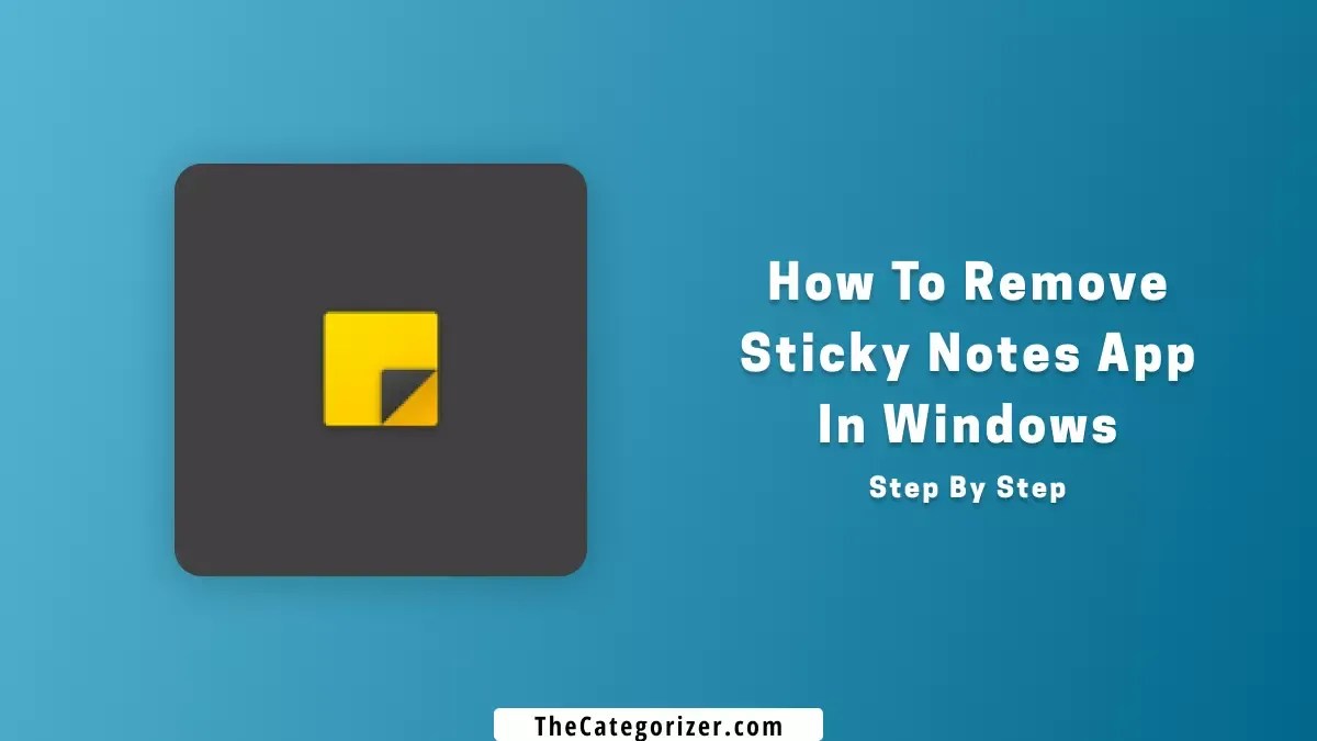 How To Uninstall Sticky Notes in Windows 11 (2 Ways)