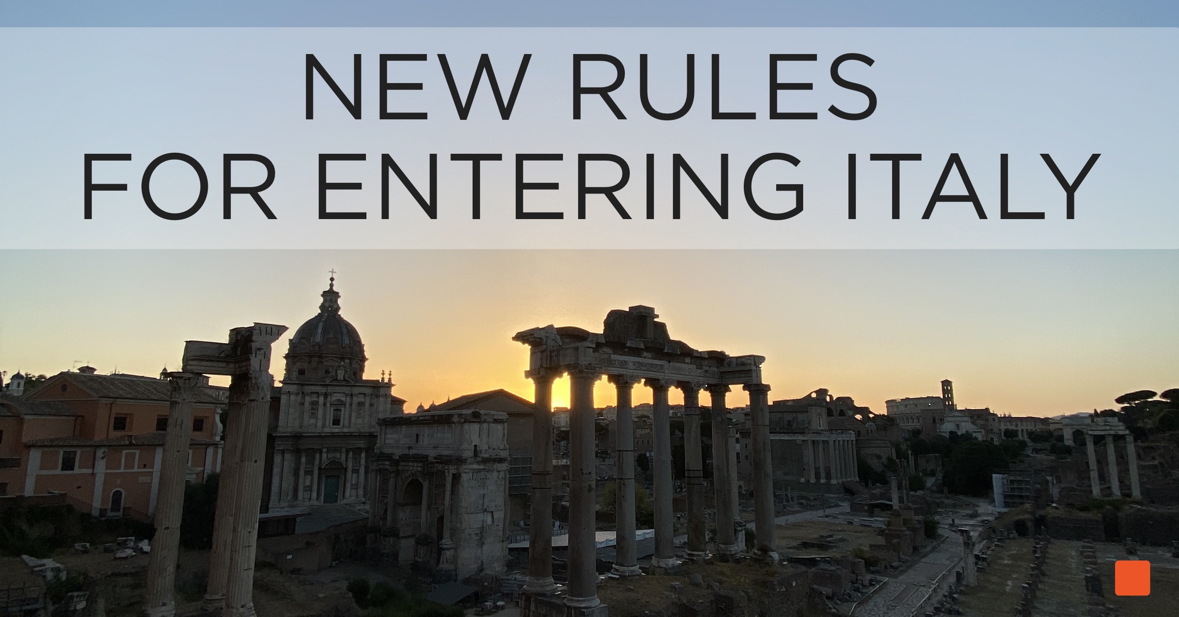 New rules for Americans entering Italy