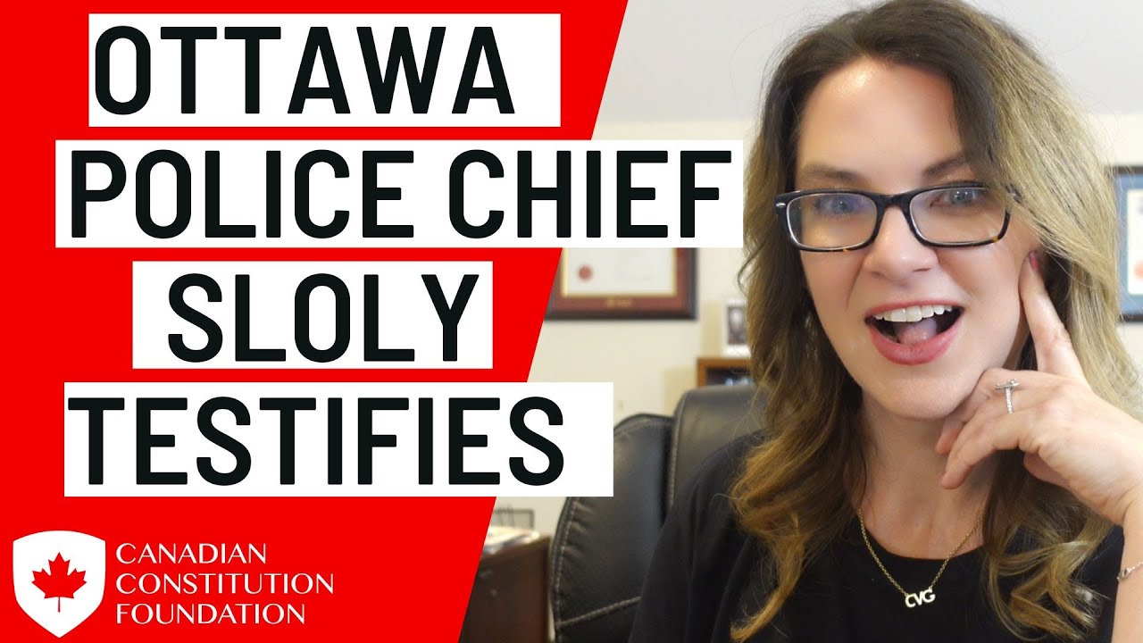 Examination of Ottawa (Former) Police Chief Sloly in Rouleau Commission