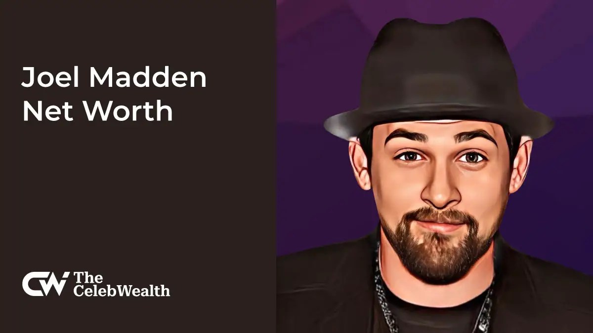 Joel Madden Net Worth (Updated 2023) • TheCelebWealth(07)