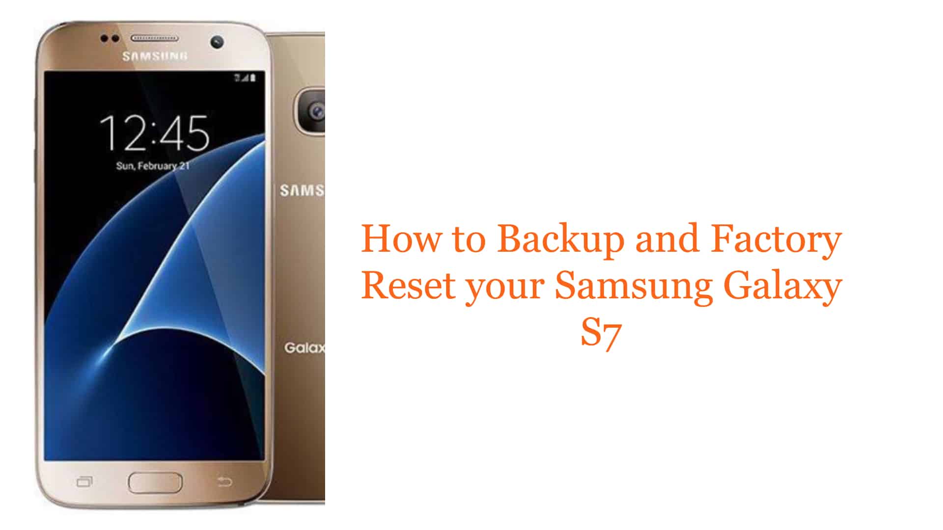 How to Backup and Factory Reset your Samsung Galaxy S7 TheCellGuide