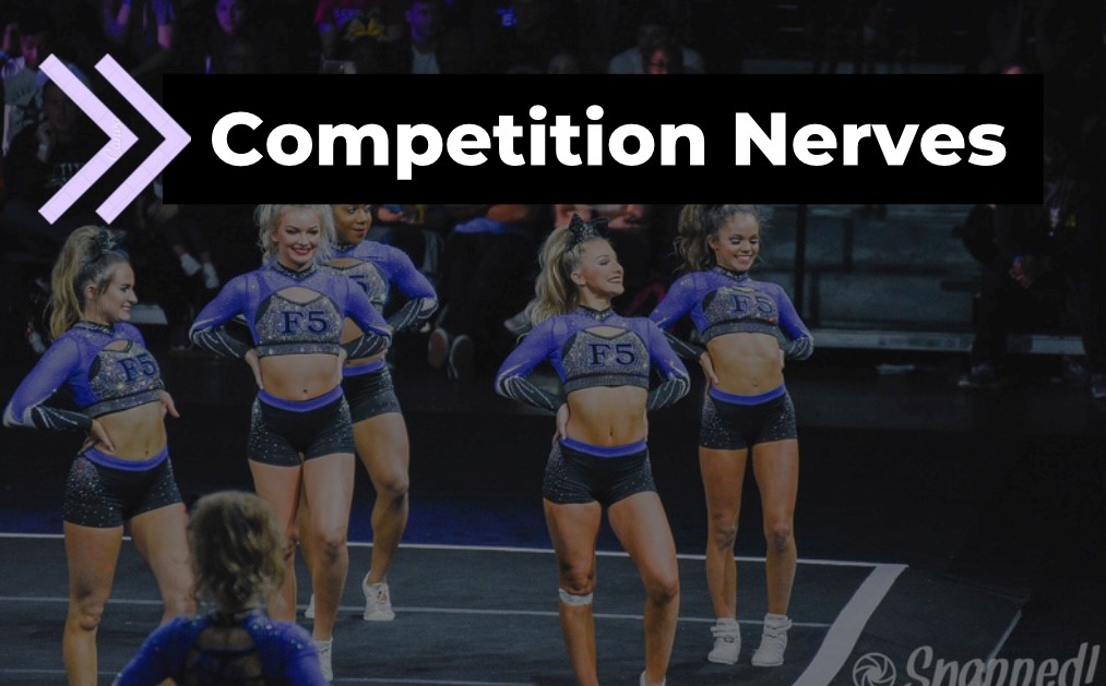 How to Reduce Competition Anxiety The Cheer Kin