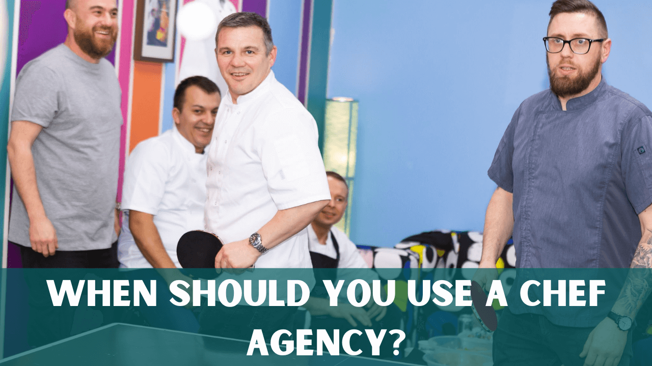 When should you use a chef agency? The Chef Tree