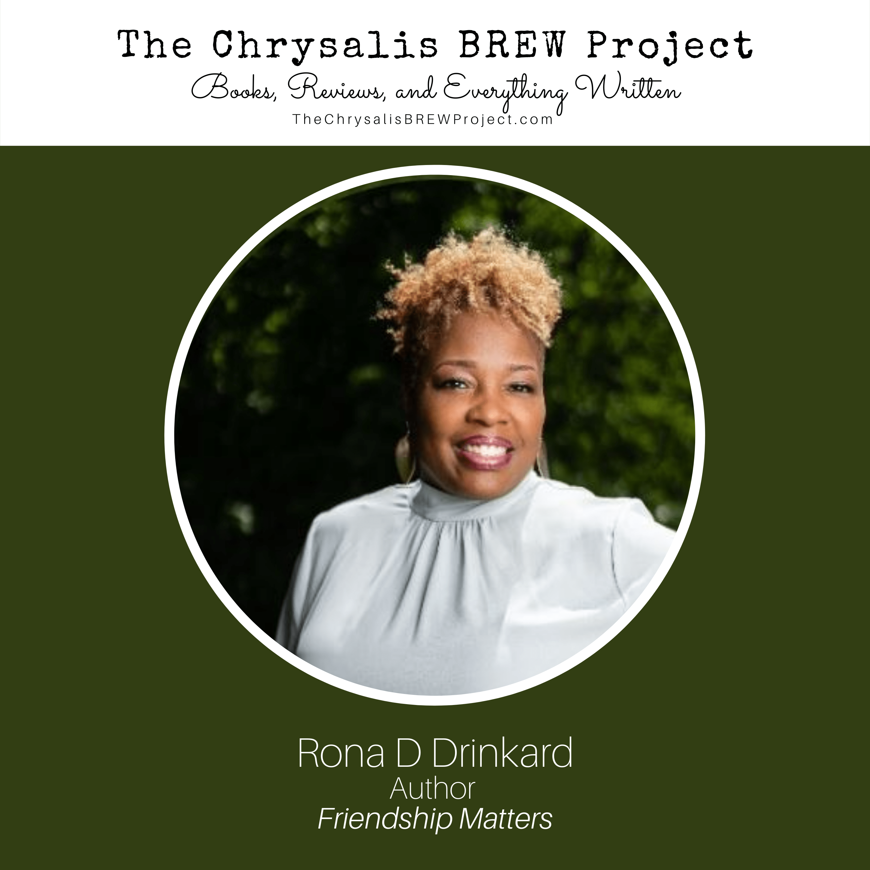 Meet our Author Rona D Drinkard The Chrysalis BREW Project
