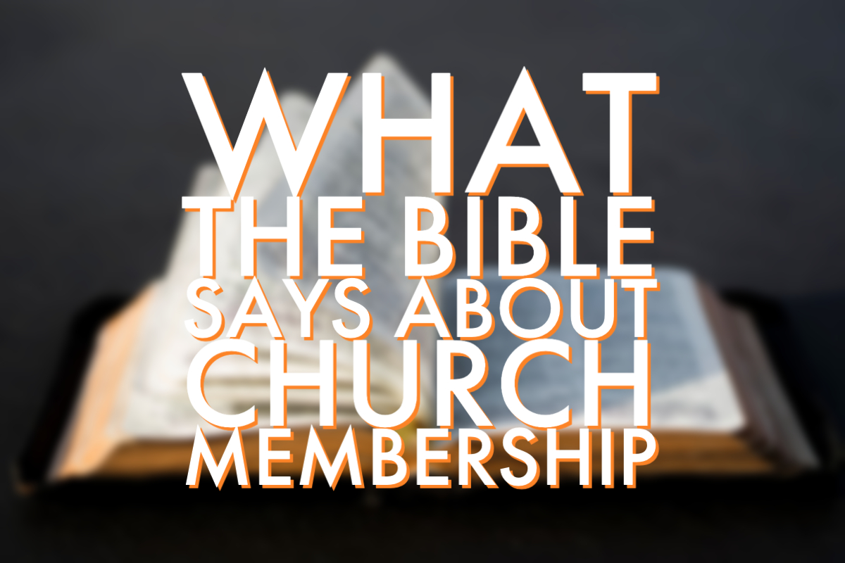 Here’s exactly what the Bible says about Church Membership The Church