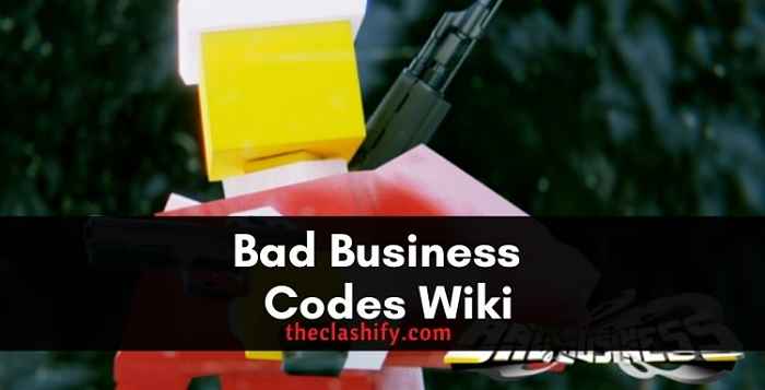 Bad Business 3.08 Codes Wiki (Working Codes)