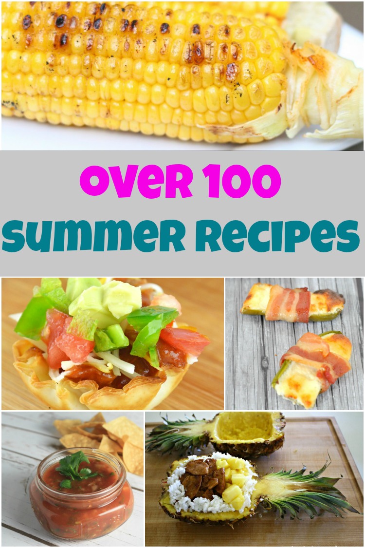 The Ultimate Summer Recipes Guide Over 100 Recipes!