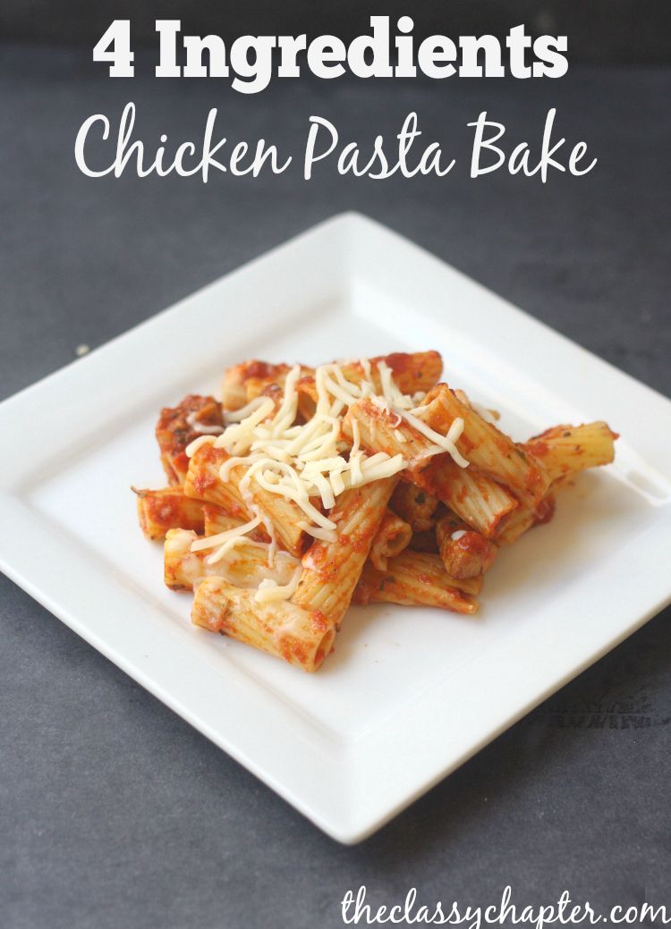 4 Ingredient Chicken Pasta Bake