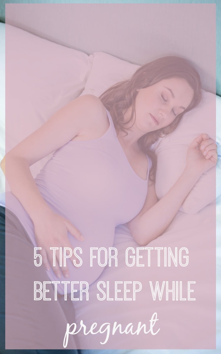 5 Tips for Getting Better Sleep While Pregnant