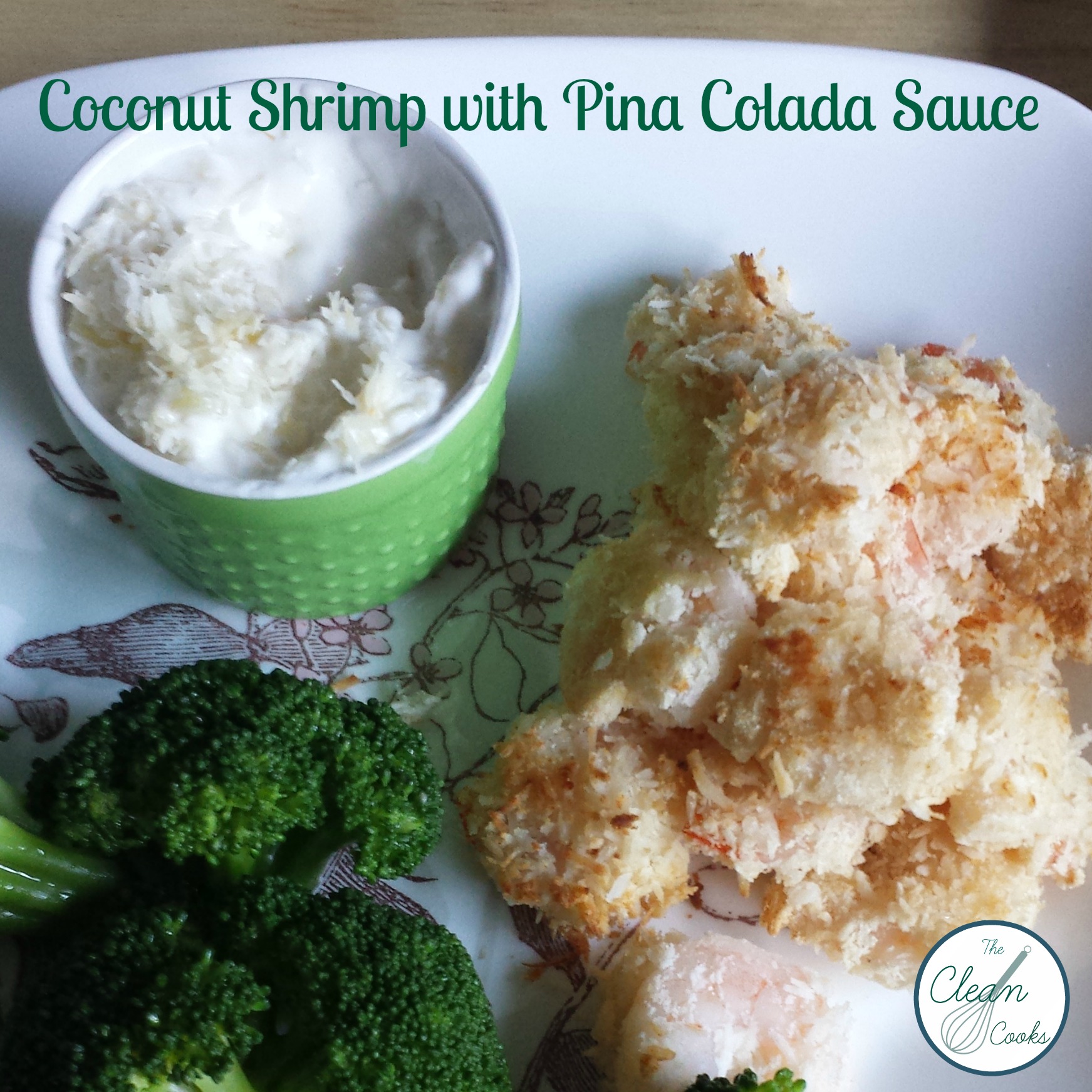 Coconut Shrimp The Clean Cooks
