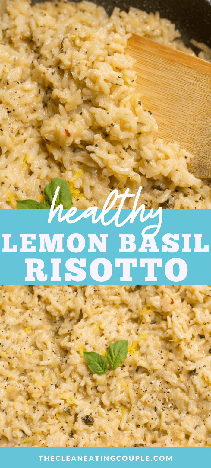 Healthy Lemon Basil Risotto The Clean Eating Couple
