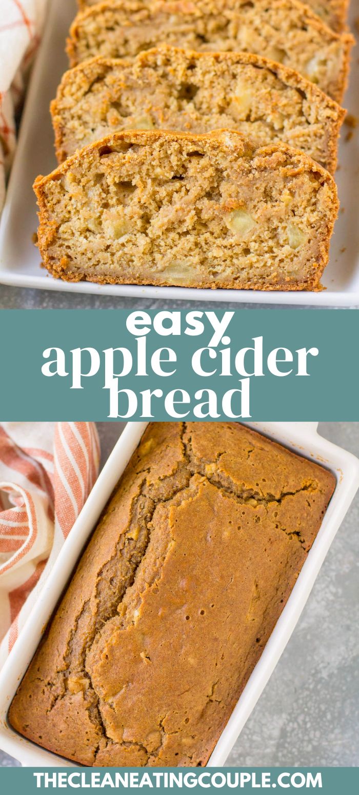 Apple Cider Bread The Clean Eating Couple