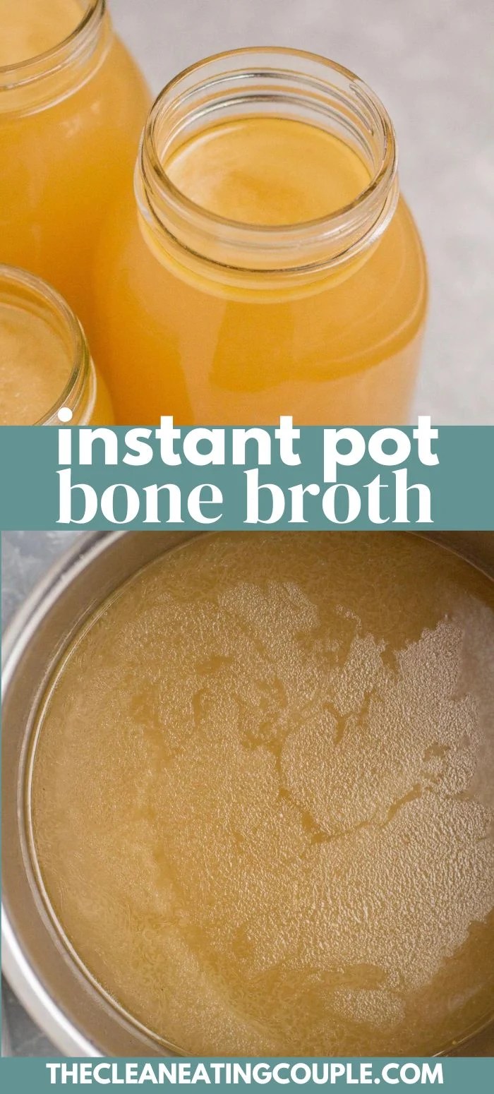 Instant Pot Chicken Bone Broth Recipe The Clean Eating Couple
