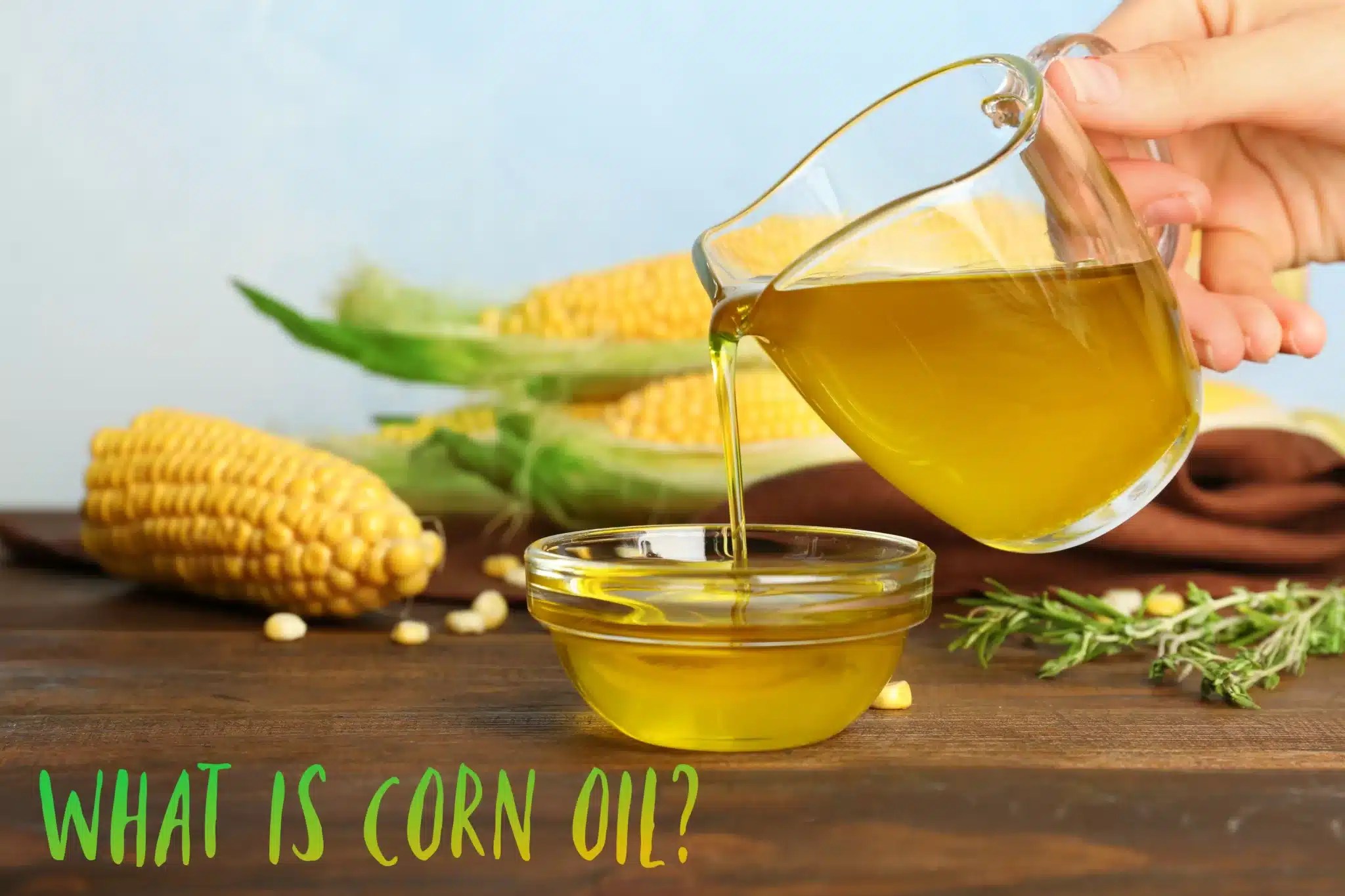What Is Corn Oil? The Coconut Mama