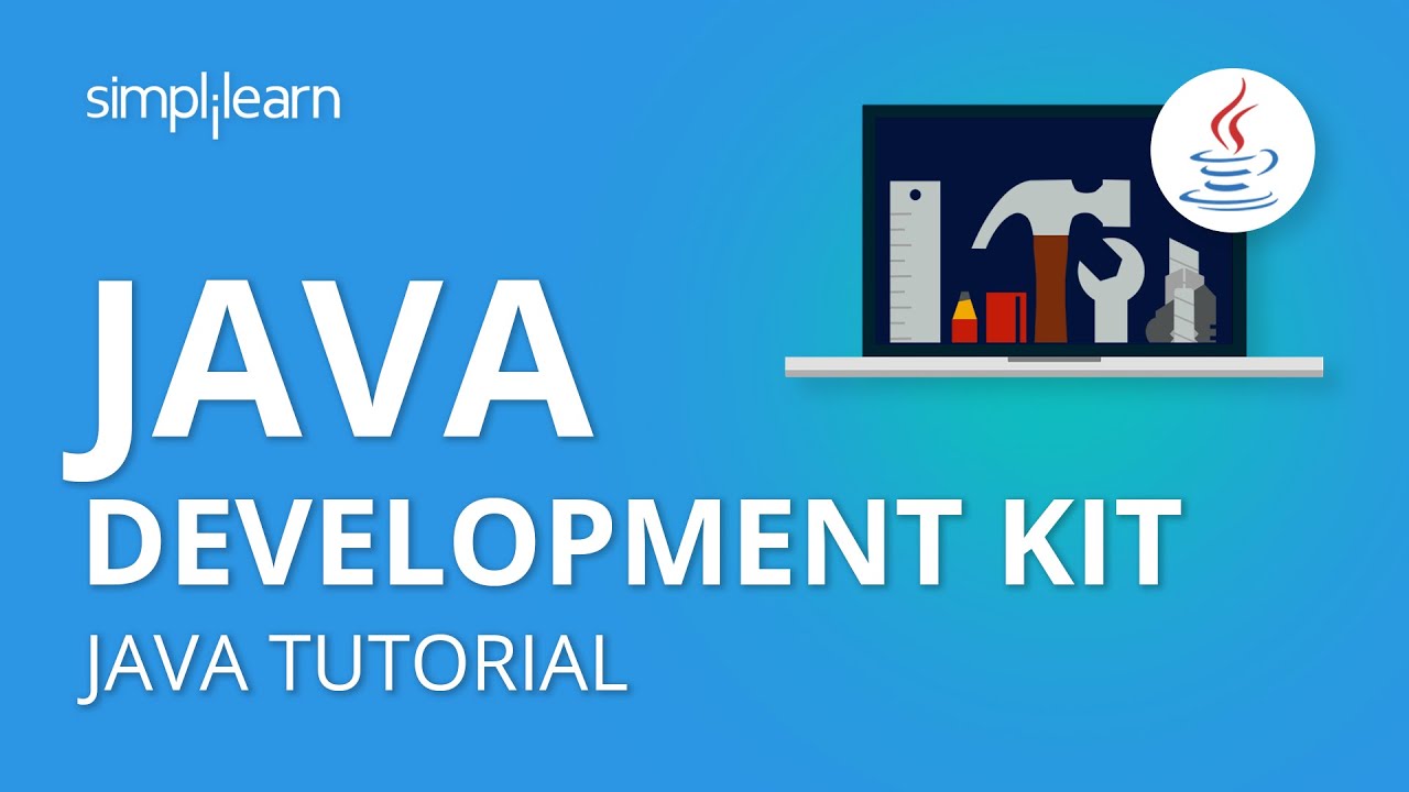 Java Development Kit Java JDK Tutorial For Beginners Java Tutorial