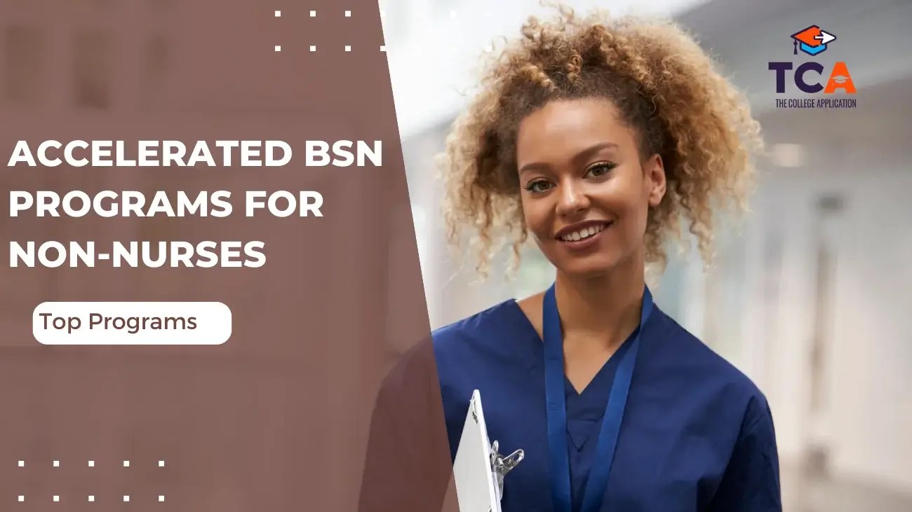 15 Best Accelerated BSN Programs for NonNurses (2023/24)