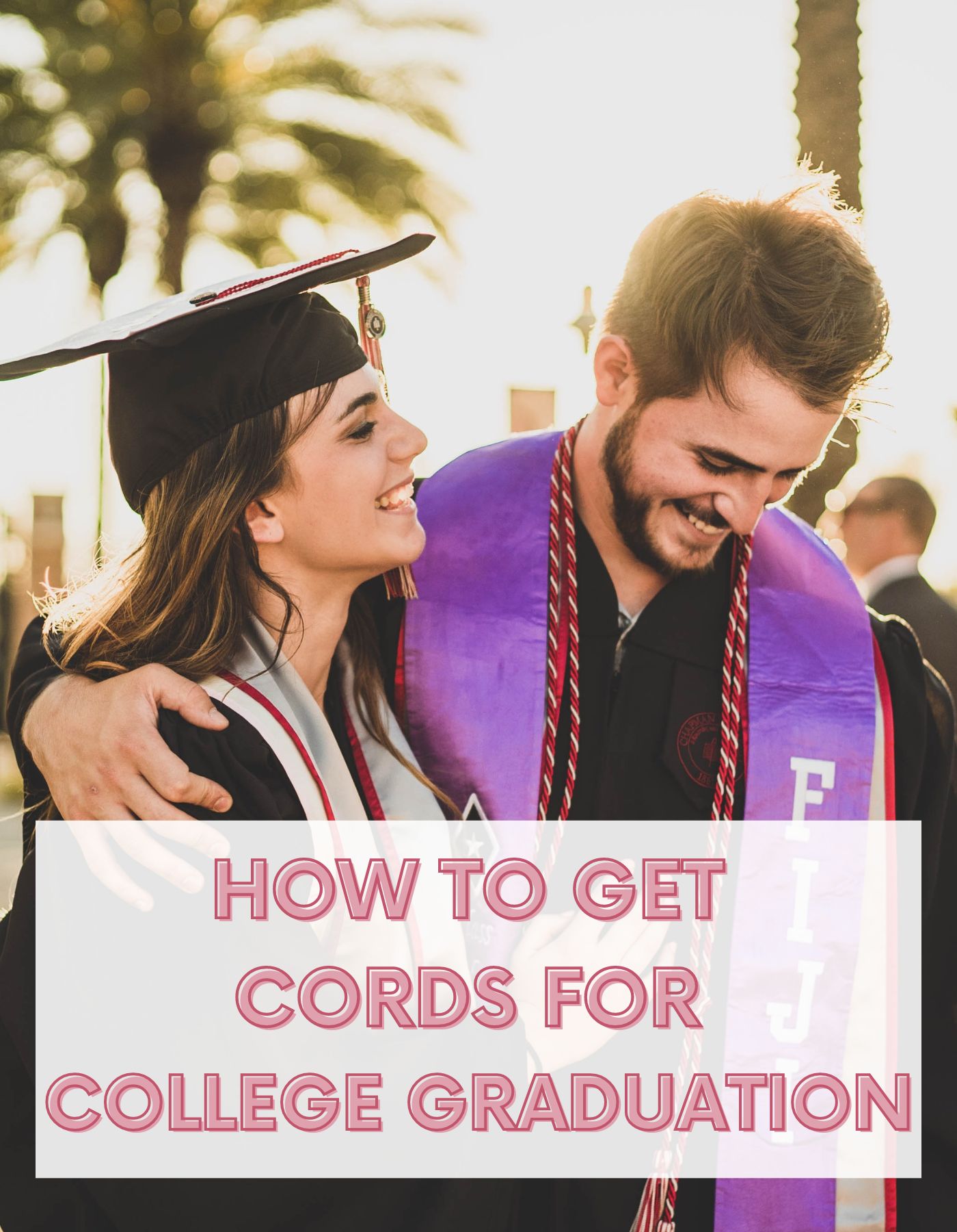 How to Get Cords for College Graduation Everything You Need To Know