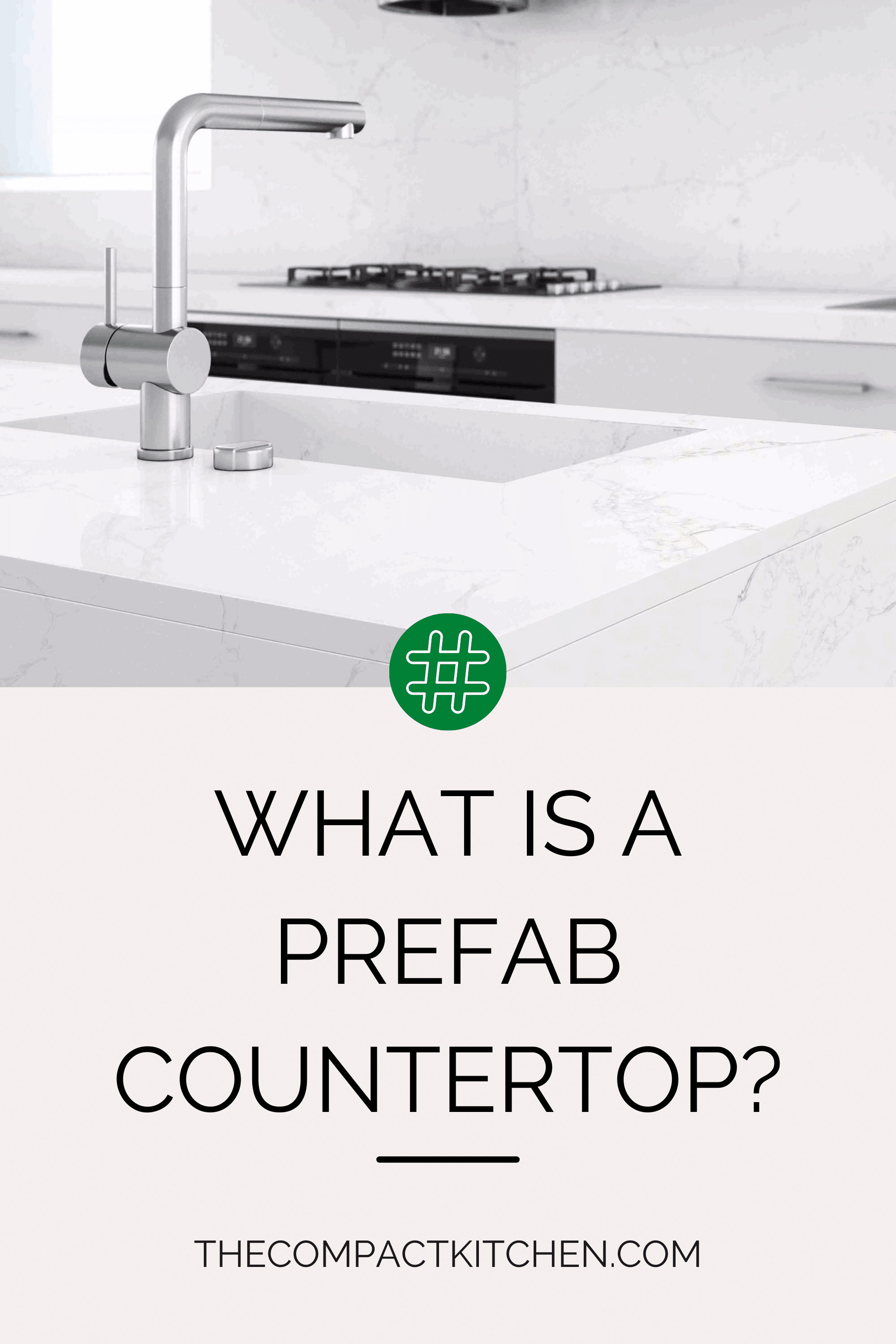 What is a Prefab Countertop? The Compact Kitchen