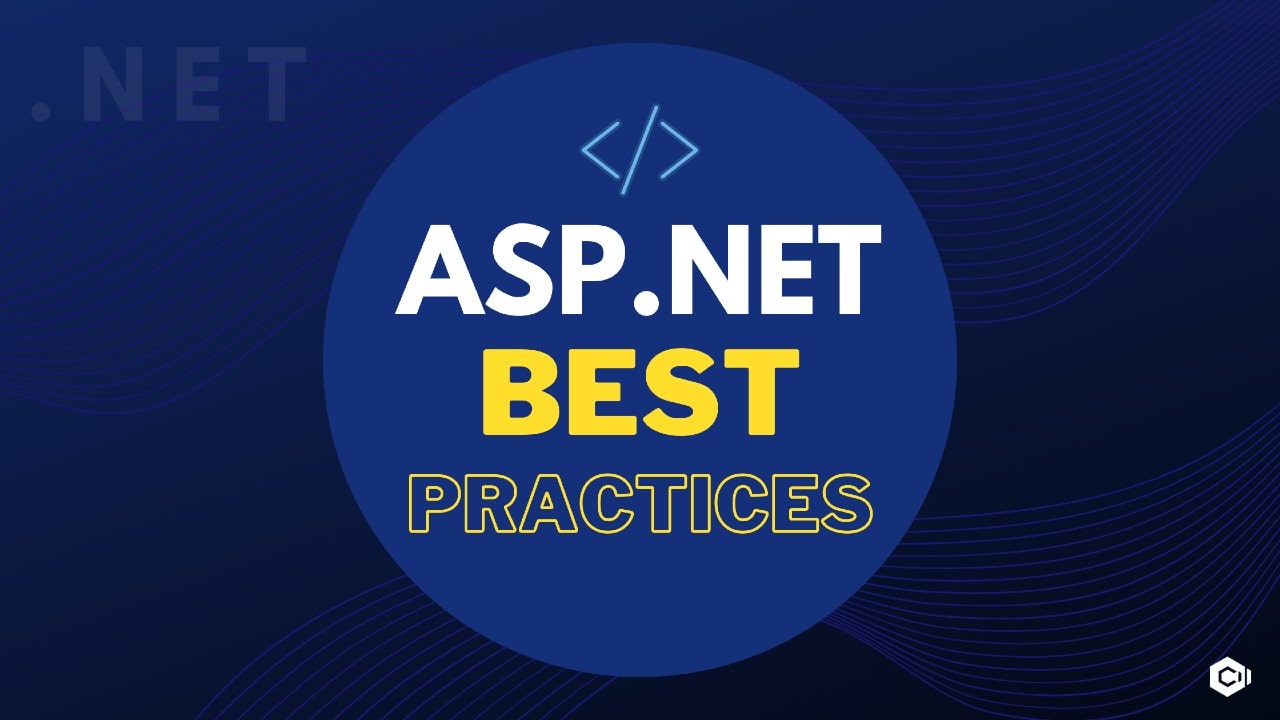 Development Top 10 Best Practices, Do's & Don'ts