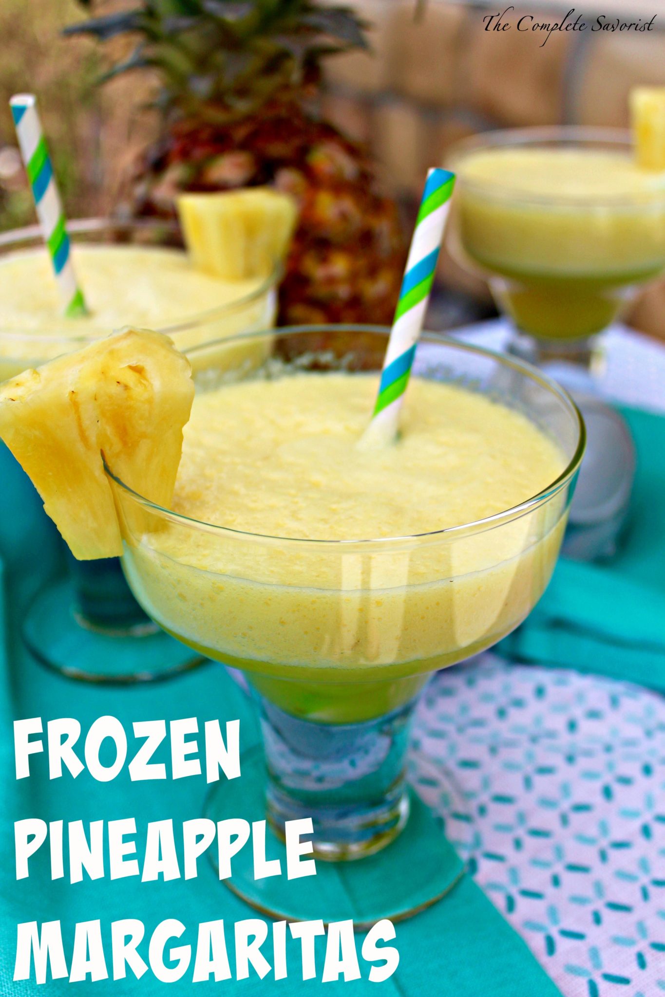 Frozen Pineapple Margarita The Complete Savorist
