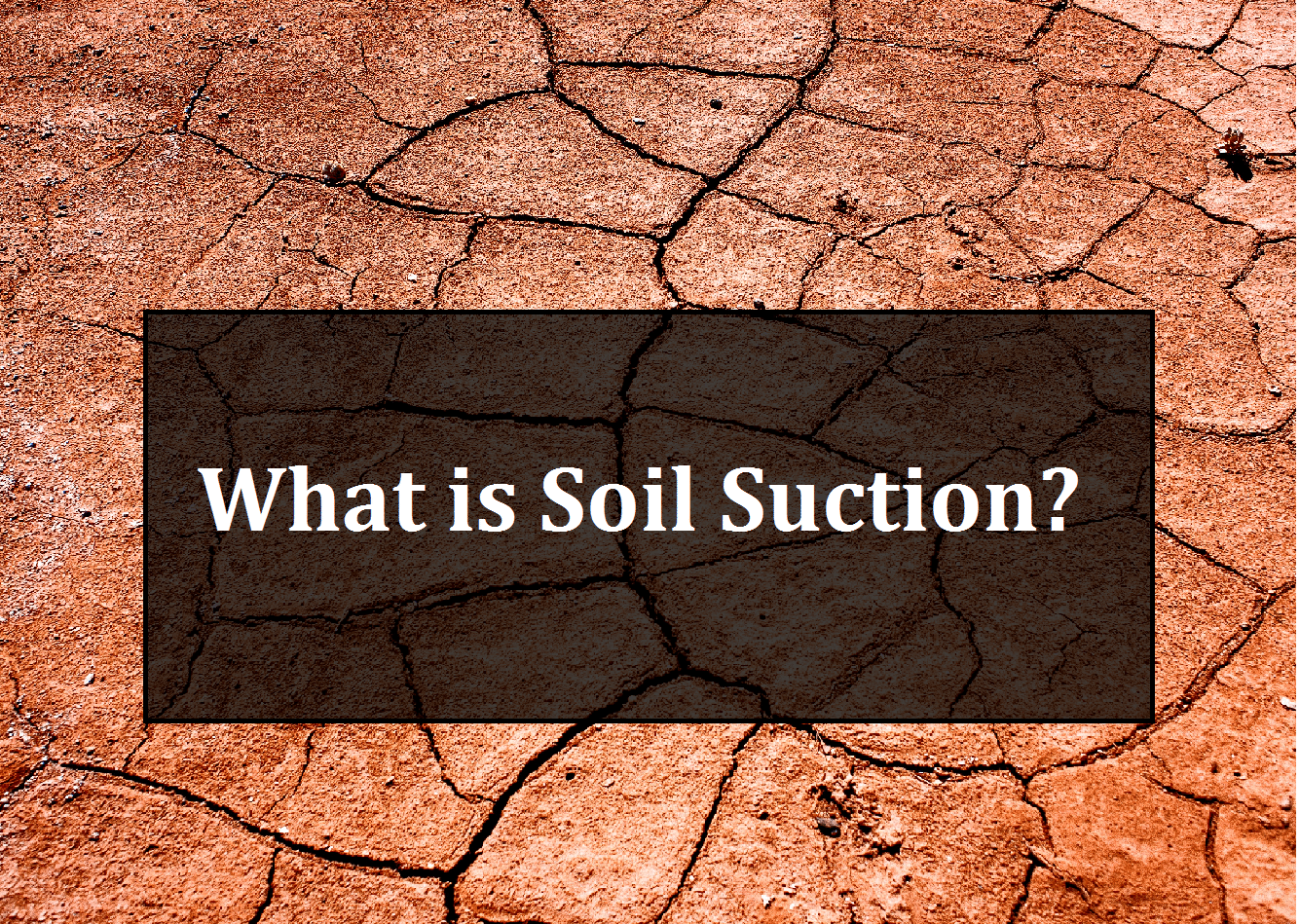 What is Soil Suction?