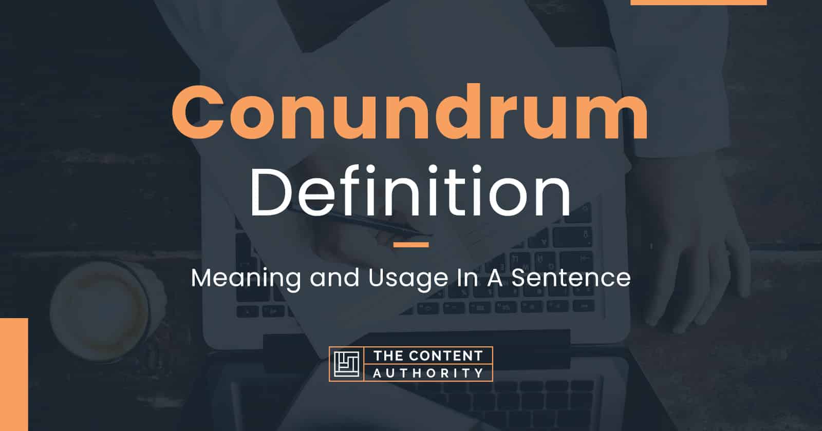 Conundrum Definition Meaning And Usage In A Sentence