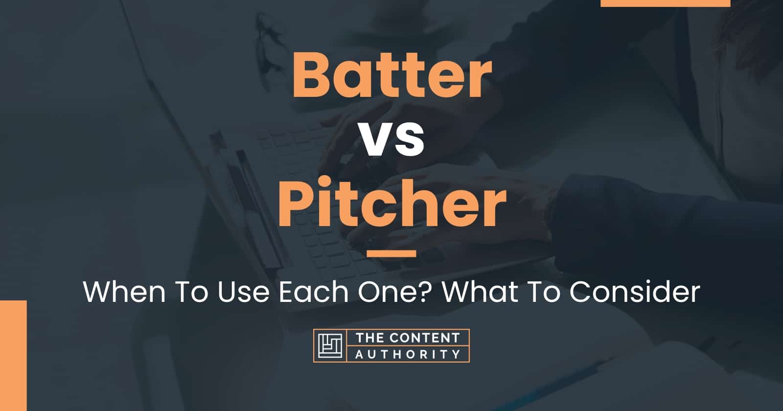 Batter vs Pitcher When To Use Each One? What To Consider