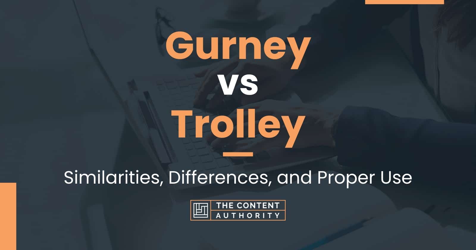 Gurney vs Trolley Similarities, Differences, and Proper Use