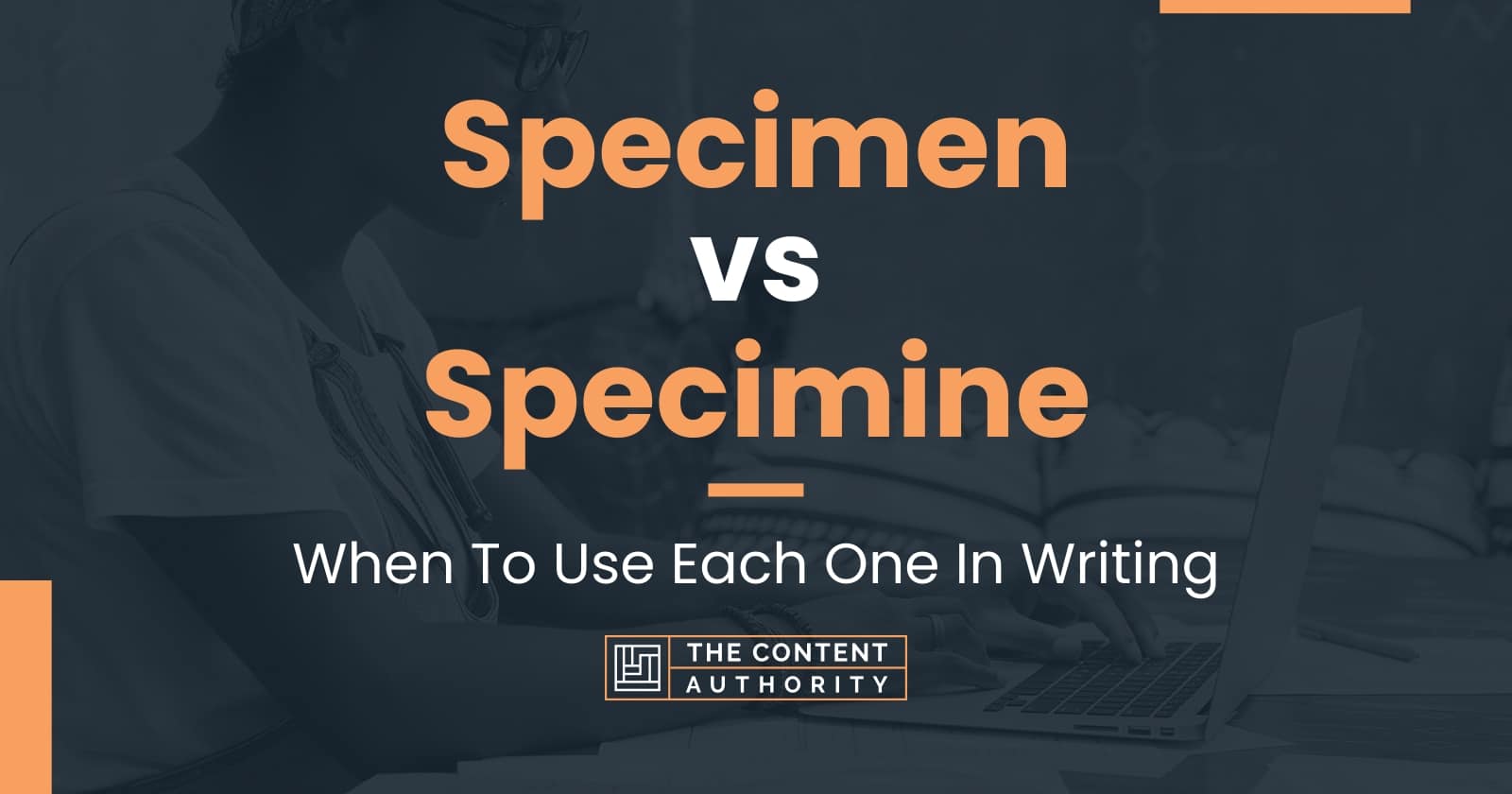 Specimen vs Specimine When To Use Each One In Writing