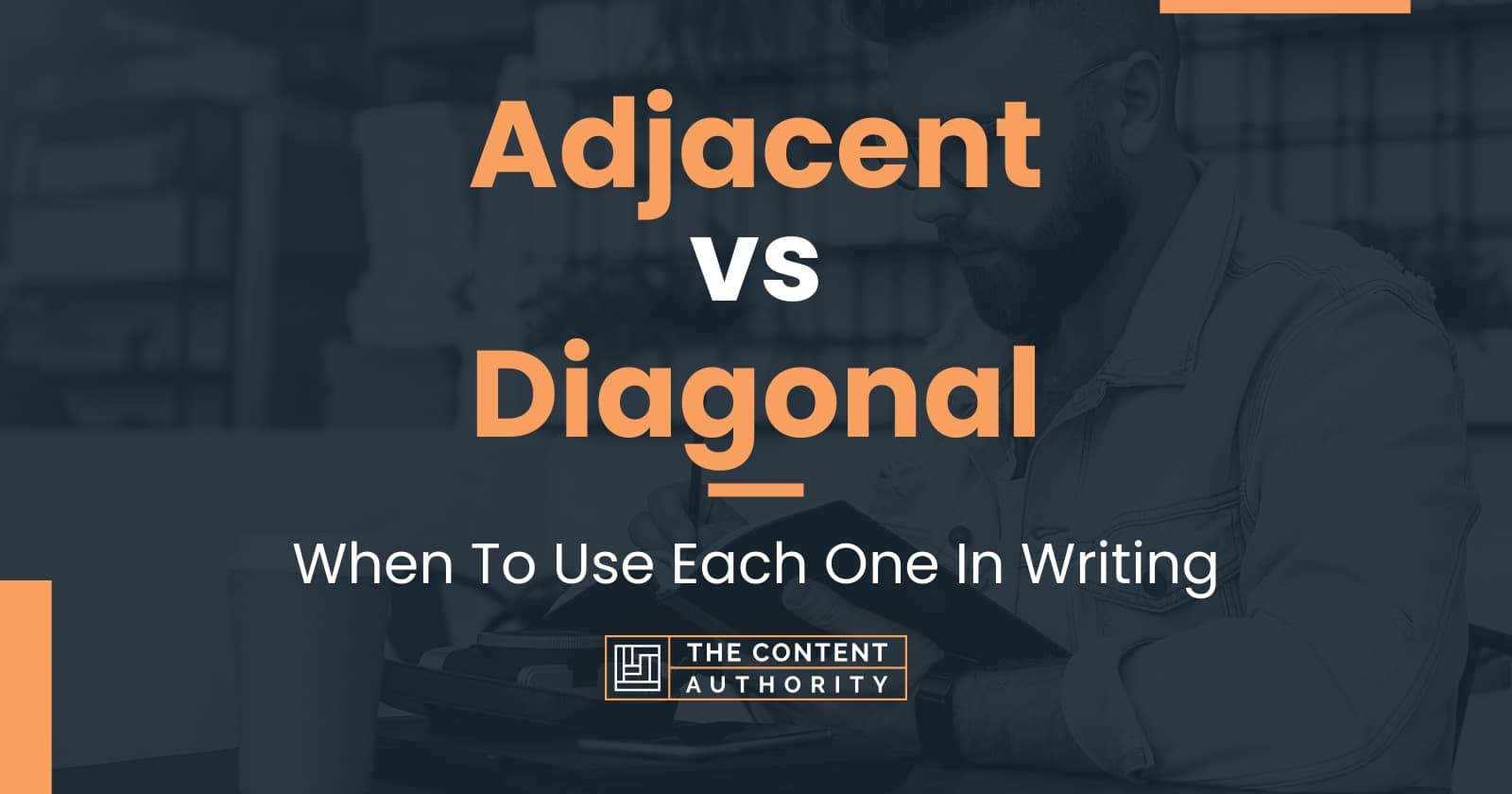 Adjacent vs Diagonal When To Use Each One In Writing