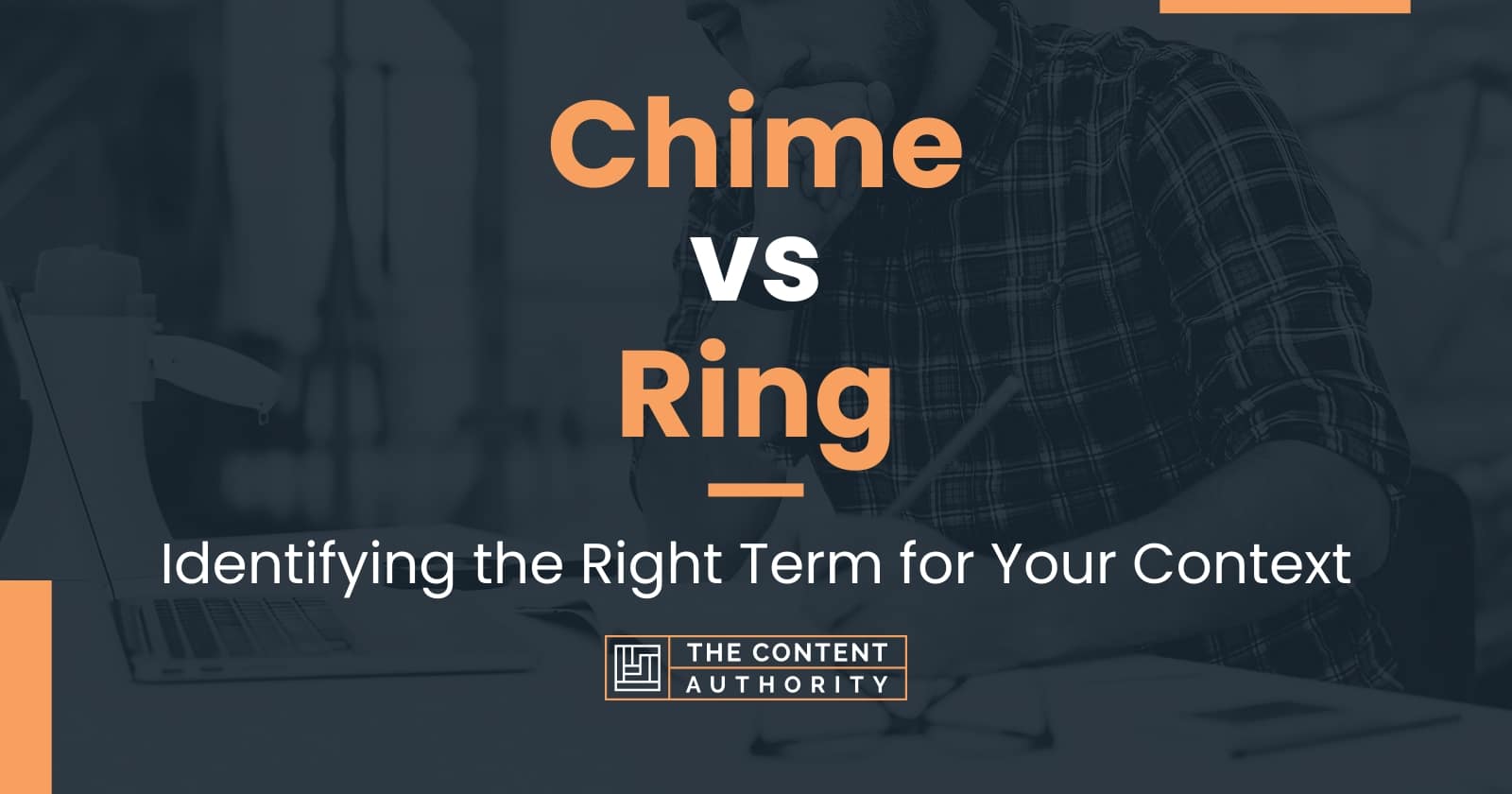 Chime vs Ring Identifying the Right Term for Your Context