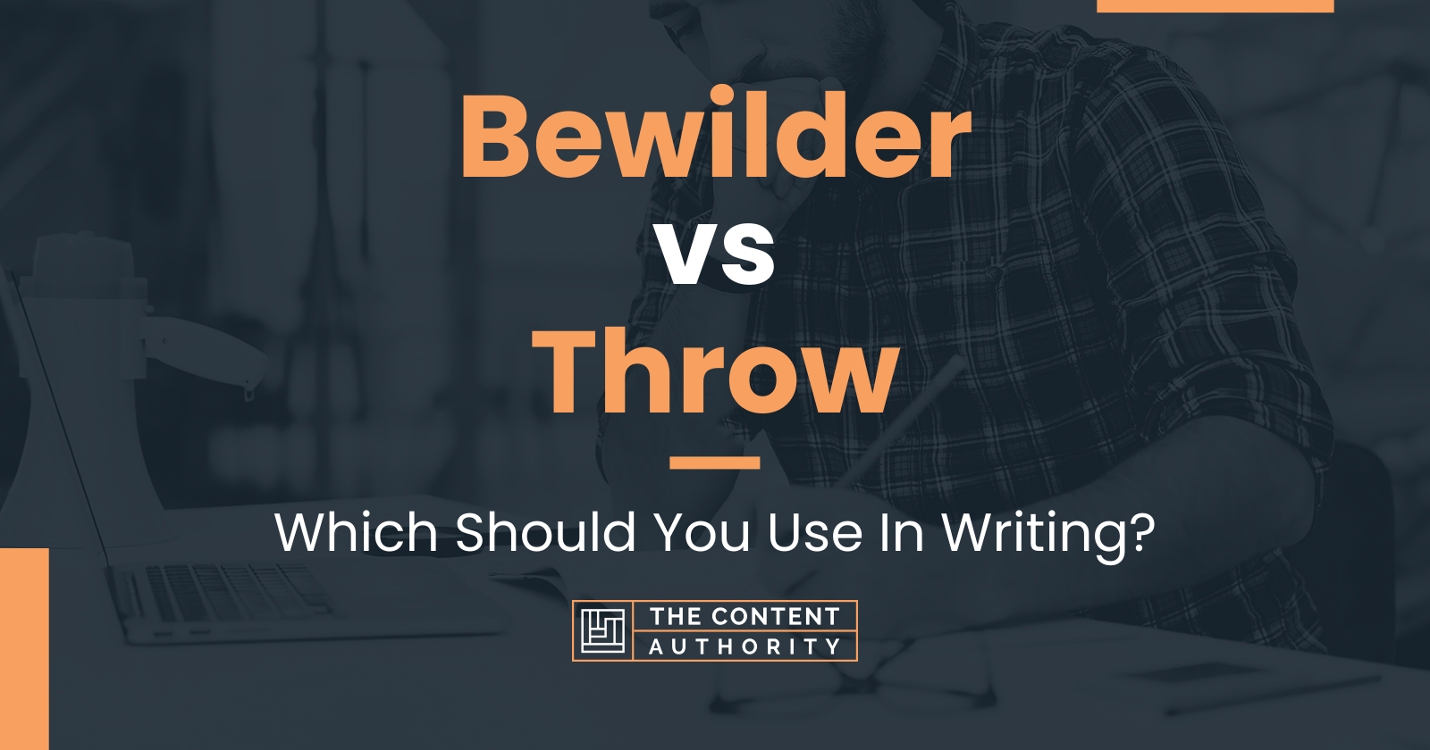 Bewilder vs Throw Which Should You Use In Writing?
