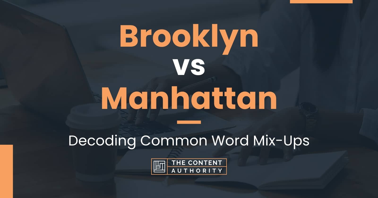 Brooklyn vs Manhattan Decoding Common Word MixUps