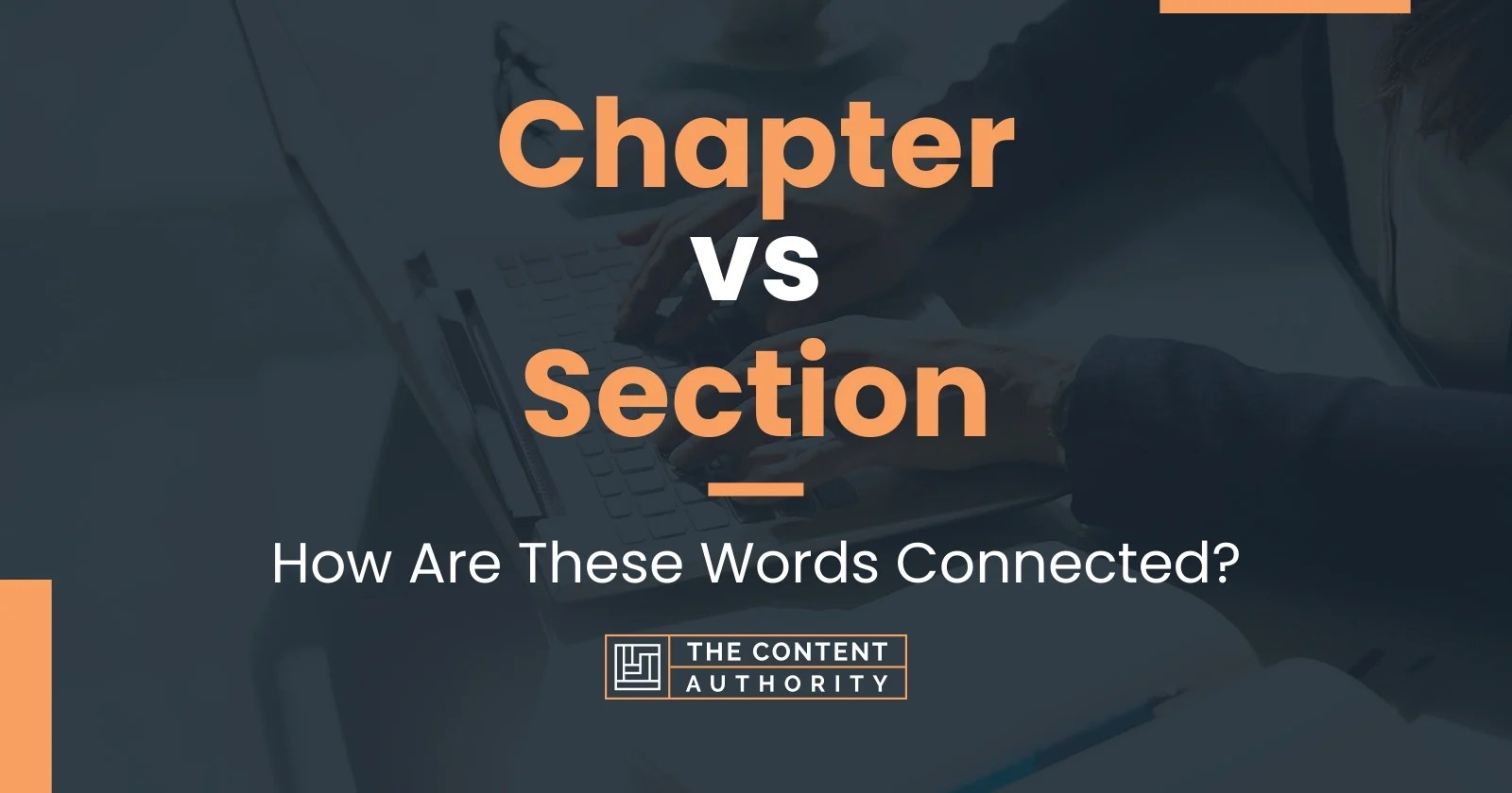 Chapter vs Section How Are These Words Connected?