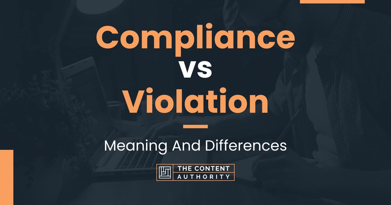 Compliance vs Violation Meaning And Differences