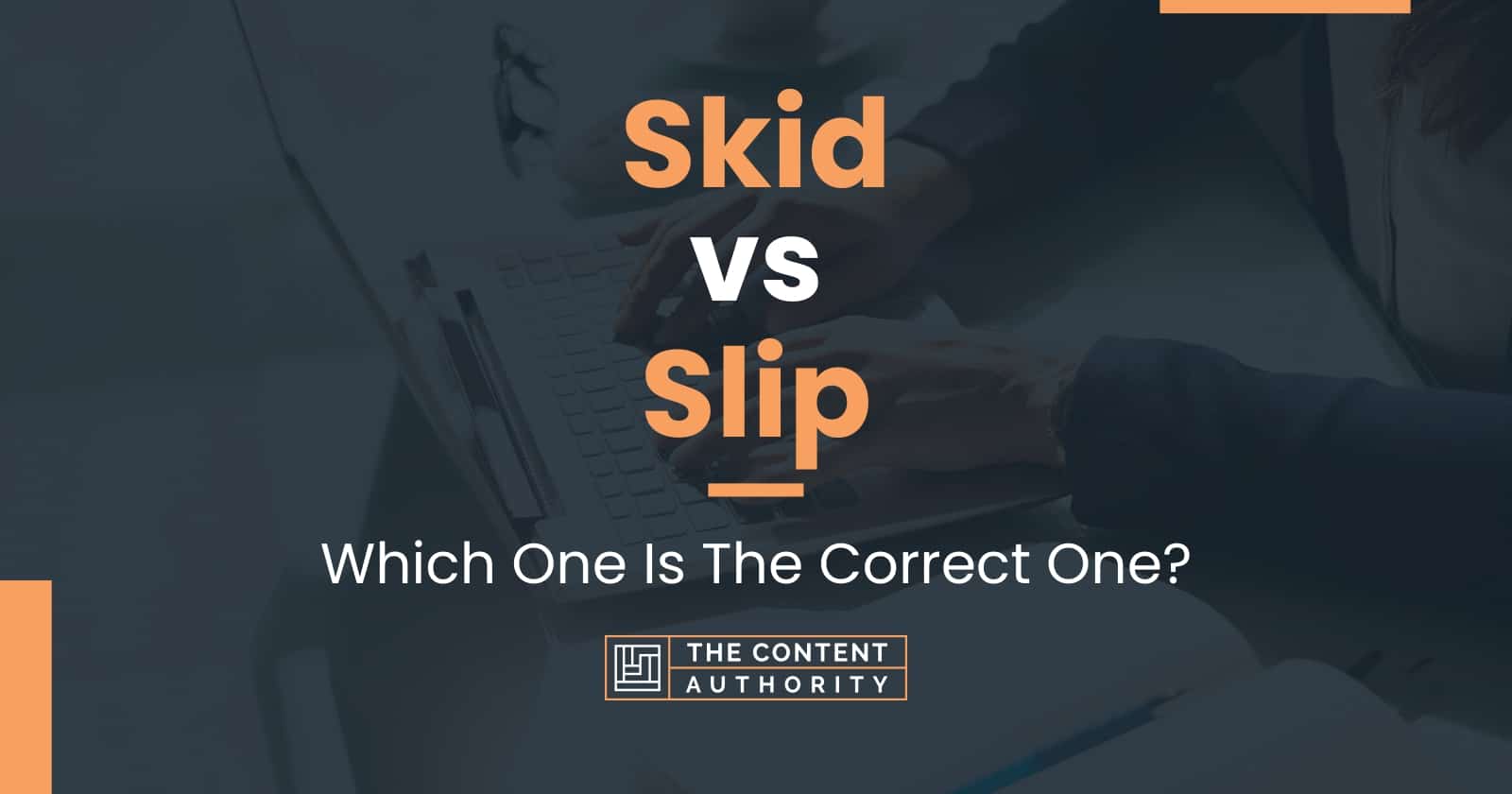 Skid vs Slip Which One Is The Correct One?