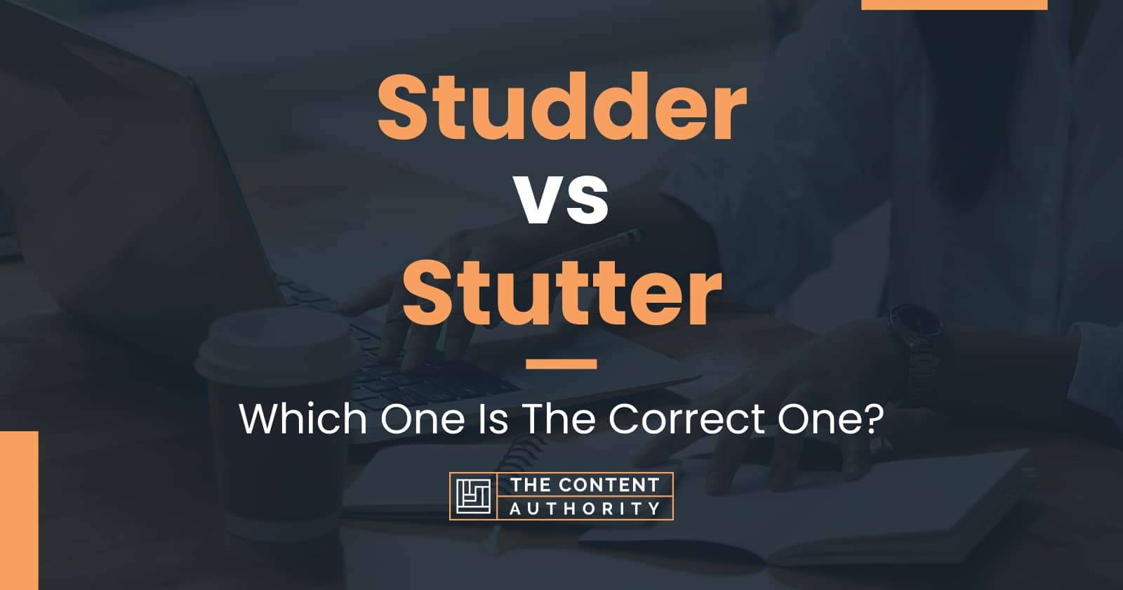 Studder vs Stutter Which One Is The Correct One?
