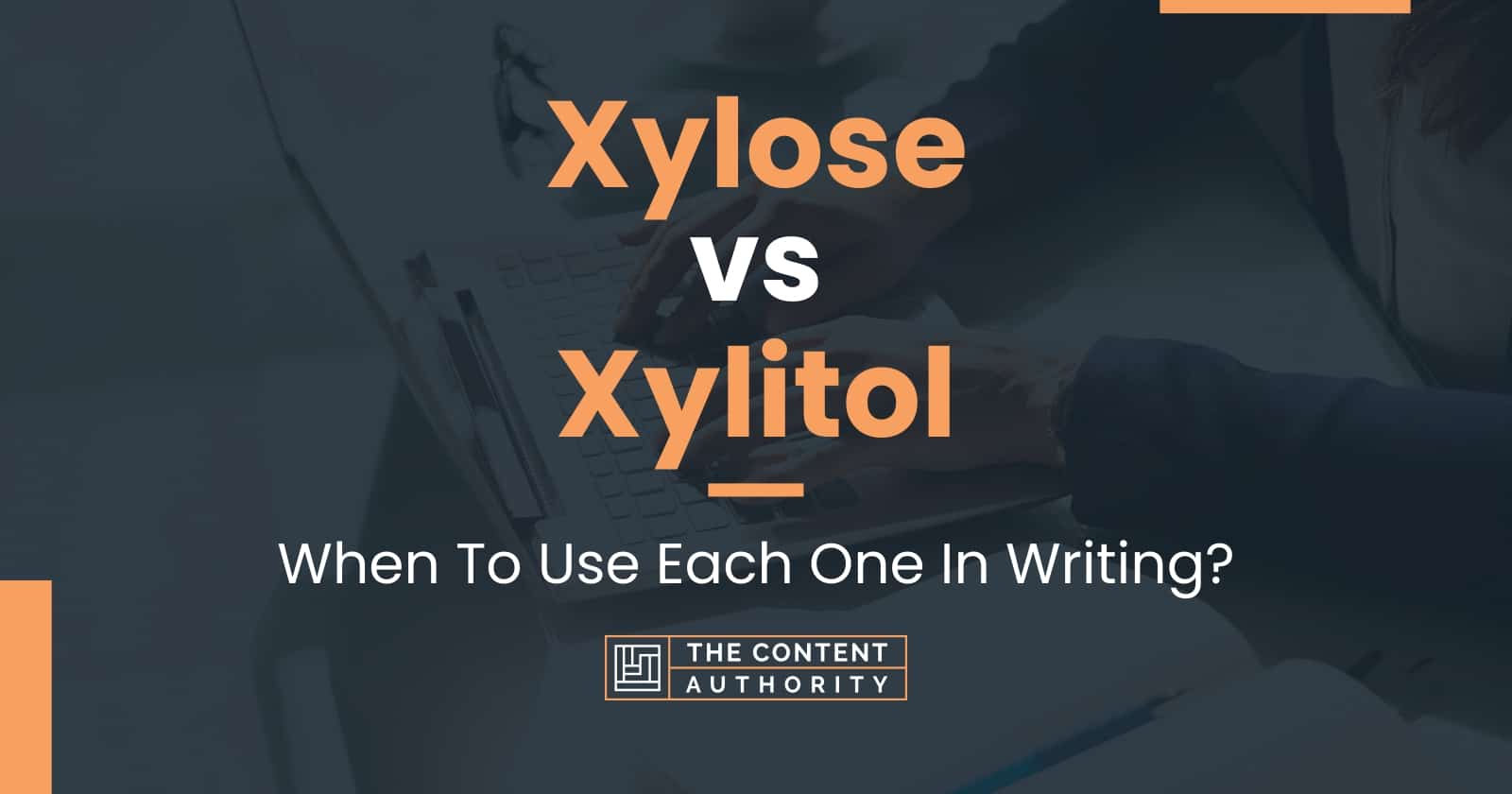 Xylose vs Xylitol When To Use Each One In Writing?