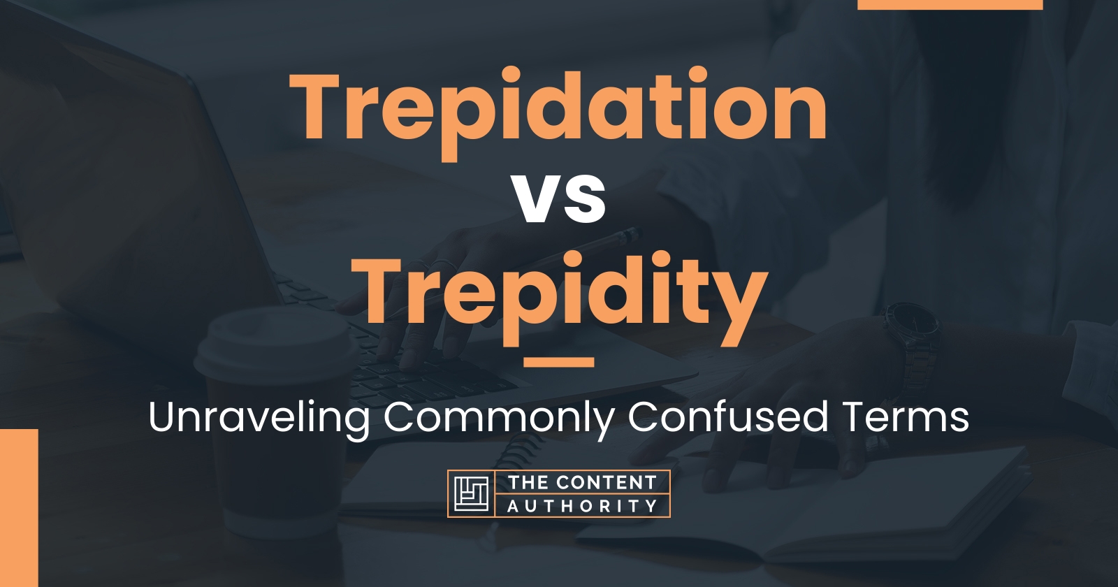 Trepidation vs Trepidity Unraveling Commonly Confused Terms