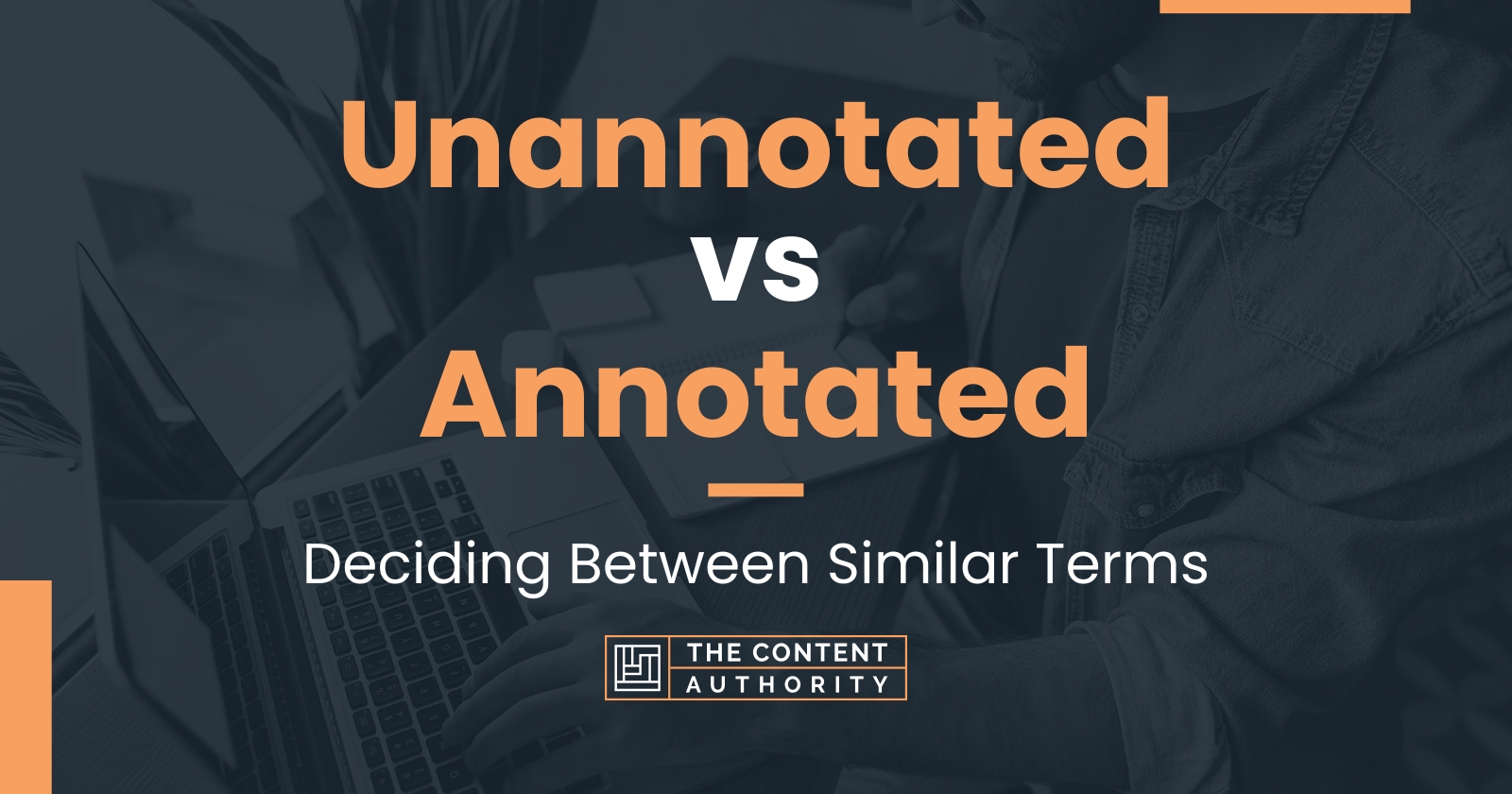 Unannotated vs Annotated Deciding Between Similar Terms