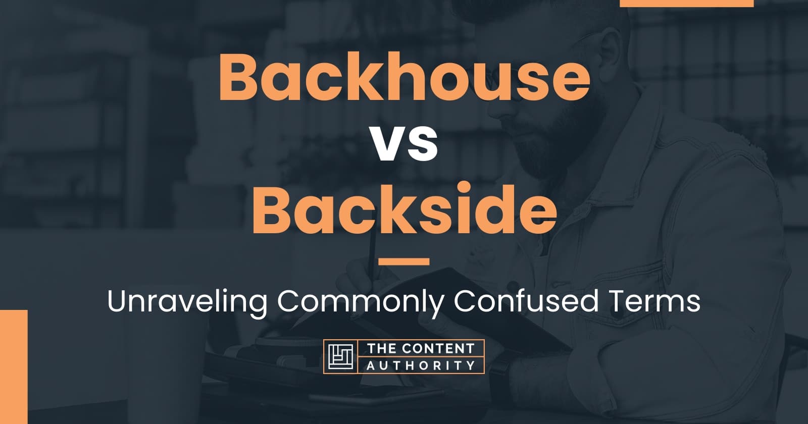 Backhouse vs Backside Unraveling Commonly Confused Terms